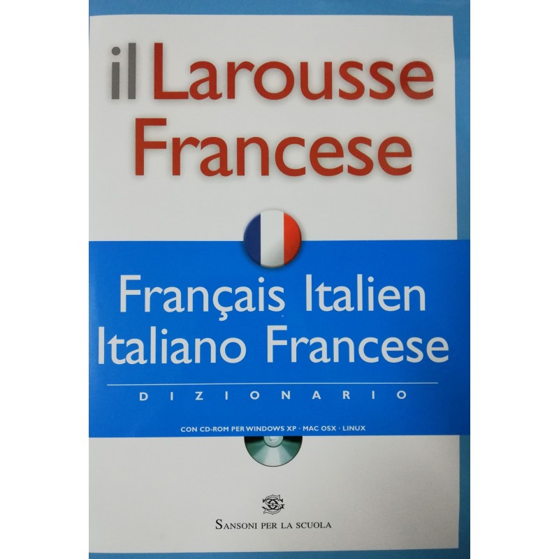 Il Larousse Francese Français-italien, italiano-francese Dizionario Con  CD-ROM - SANSONI PER LA SCUOLA