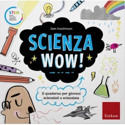 Scienza Wow! Il quaderno...